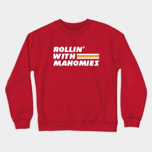 Rollin’ with Mahomies Crewneck Sweatshirt